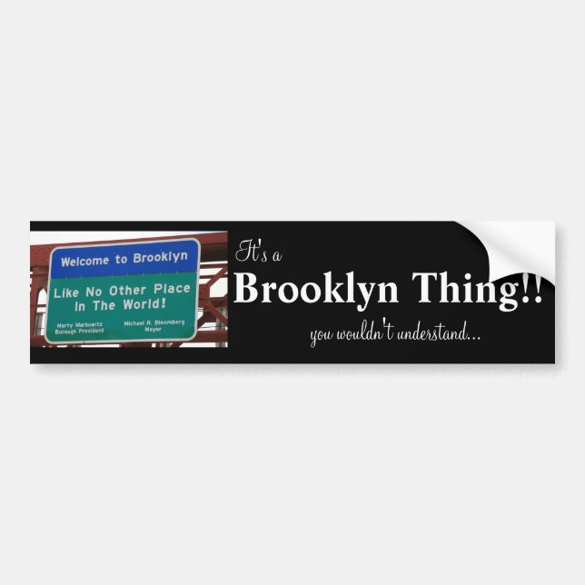 Brooklyn Thing Bumper Sticker (Front)