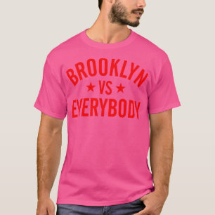 Brooklyn Vs Everybody T-Shirt