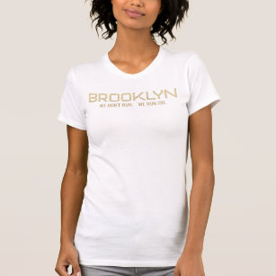 Brooklyn We Don't Run-We Run Ish Faux Gold Glitter T-Shirt