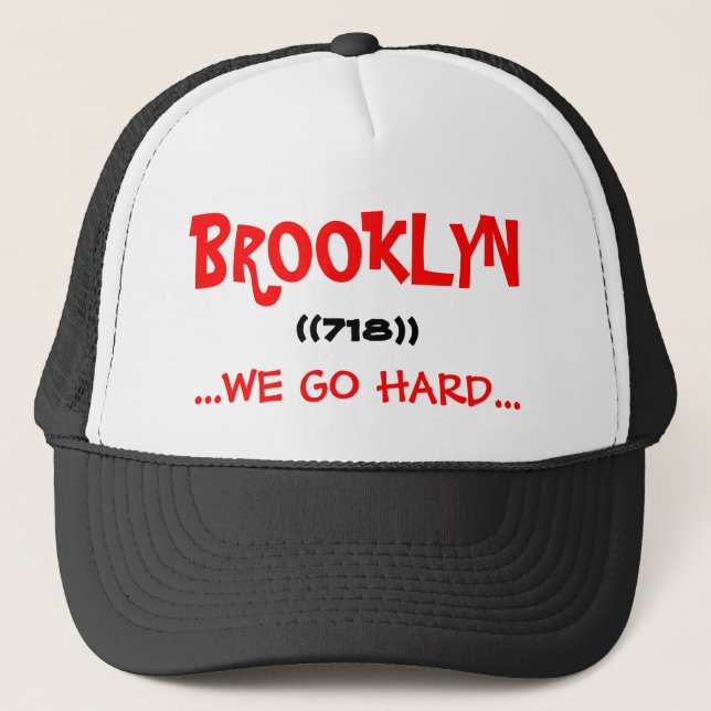 brooklyn we go hard trucker hat (Front)