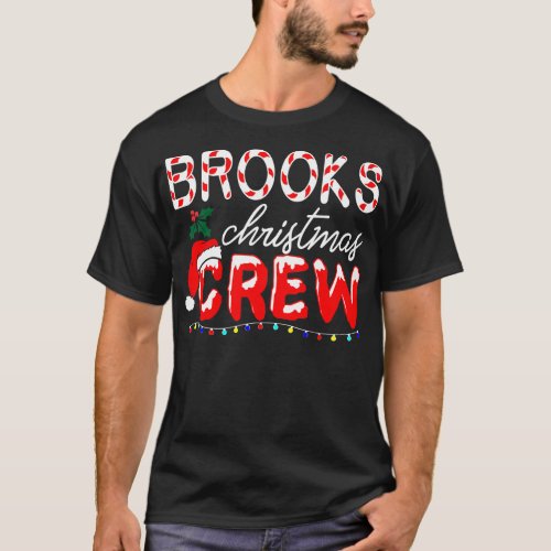 Brooks Last Name Christmas Crew Gift Thanksgiving T_Shirt