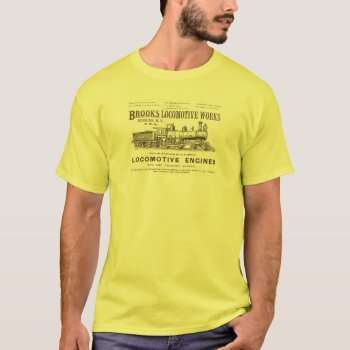 Brooks Steam Locomotive Works 1890 T-shirt by stanrail at Zazzle