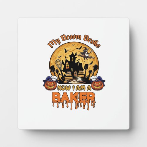 Broom Broke Baker Halloween Witch Chef Pumpkin_1 Plaque
