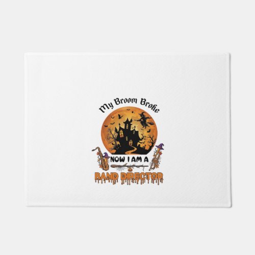 Broom Broke Band Director Halloween Haunted House Doormat