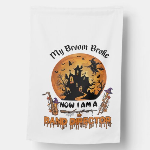 Broom Broke Band Director Halloween Haunted House Flag