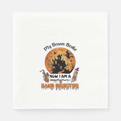 Broom Broke Band Director Halloween Haunted House Napkins
