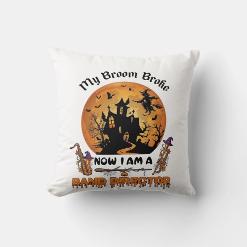 Broom Broke Band Director Halloween Haunted House Throw Pillow