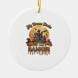Broom Broke Banker Halloween Haunted House Witch P Ceramic Ornament