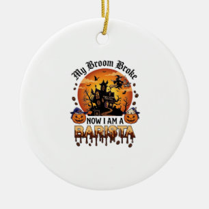 Broom Broke Barista Halloween Witch Coffee Pumpkin Ceramic Ornament
