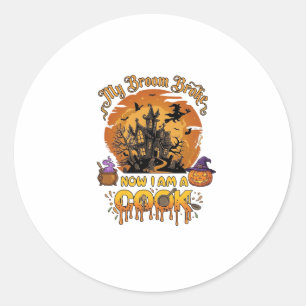 Broom Broke Cook Halloween Haunted House Cauldron  Classic Round Sticker
