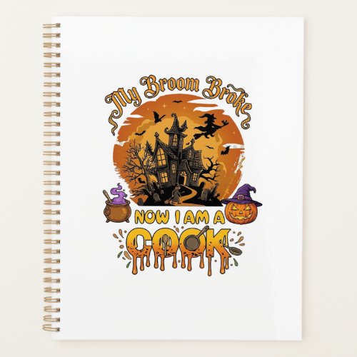 Broom Broke Cook Halloween Haunted House Cauldron Planner