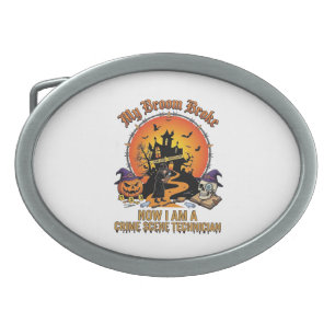 Broom Broke Crime Scene Technician Halloween Witch Belt Buckle