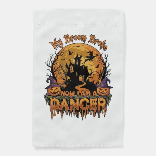 Broom Broke Dancer Halloween Haunted House Pumpkin Garden Flag