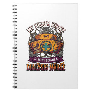 Broom Broke Dialysis Nurse Halloween Cap Stethosco Notebook