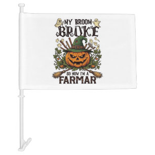 Broom Broke Farmar Halloween Pumpkin Witch Hat Gho Car Flag