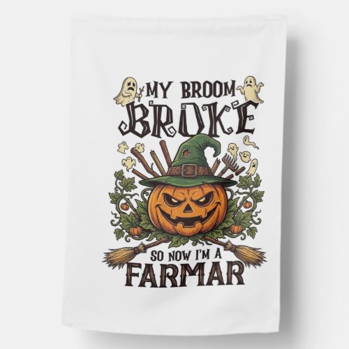 Broom Broke Farmar Halloween Pumpkin Witch Hat Gho House Flag