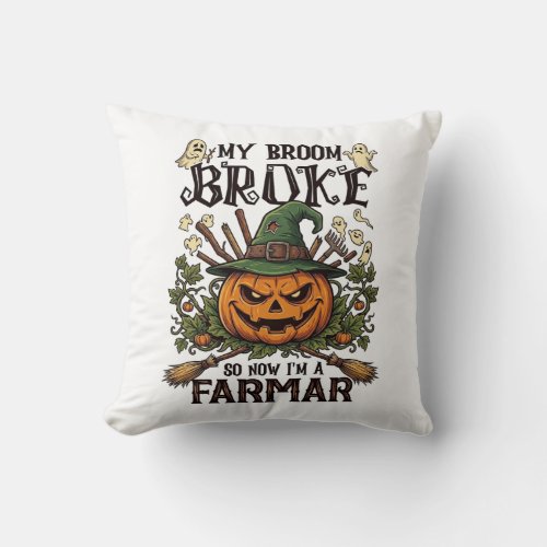 Broom Broke Farmar Halloween Pumpkin Witch Hat Gho Throw Pillow