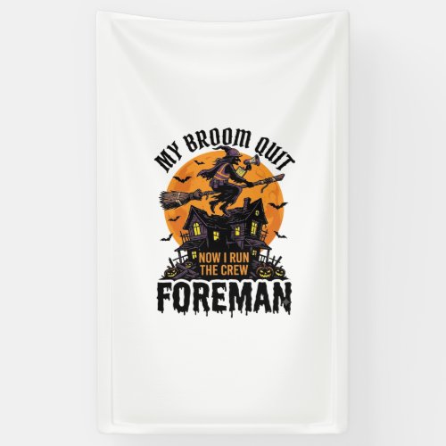 Broom Broke Foreman Witch Crew Halloween Design_1 Banner