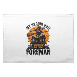 Broom Broke Foreman Witch Crew Halloween Design_1 Cloth Placemat