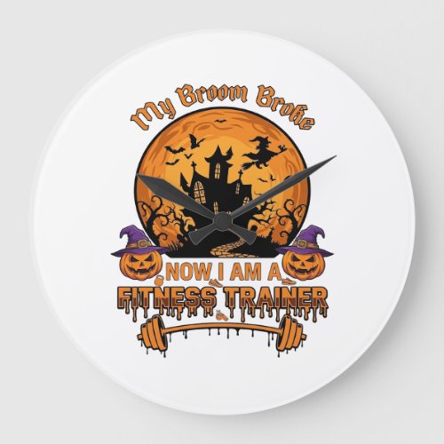 Broom Broke Halloween Fitness Trainer Witch Pumpki Large Clock