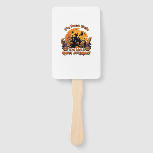 Broom Broke Now Am Flight Attendant Halloween_1 Hand Fan