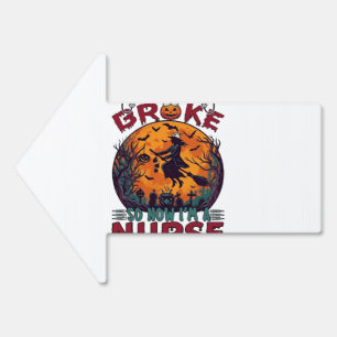 Broom Broke Nurse Halloween Witch Full Moon Bats_1 Sign