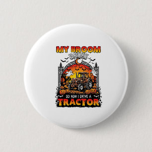 Broom Broke Tractor Halloween Witch Ghosts_1 Button