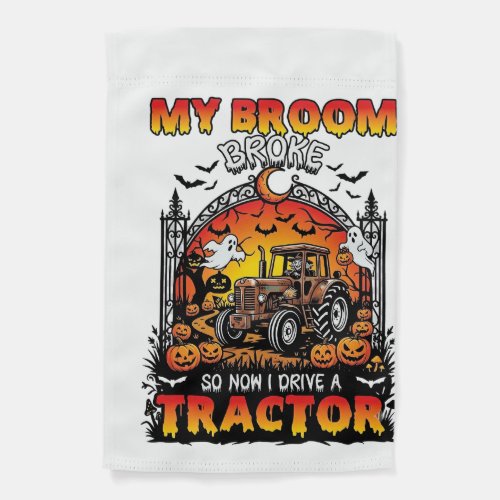 Broom Broke Tractor Halloween Witch Ghosts_1 Garden Flag