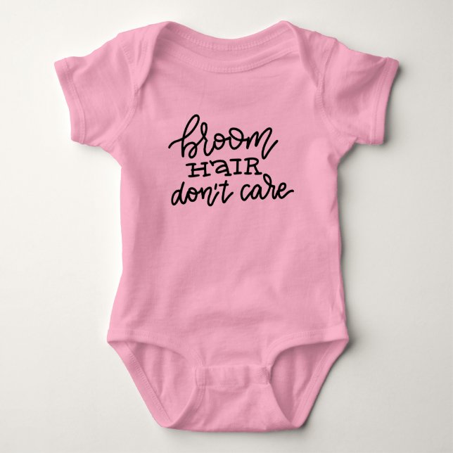 Broom Hair Don't Care Baby Bodysuit (Front)