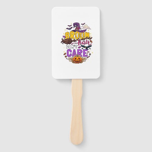 Broom Hair Dont Care Halloween Witch Hat Pumpkin C Hand Fan