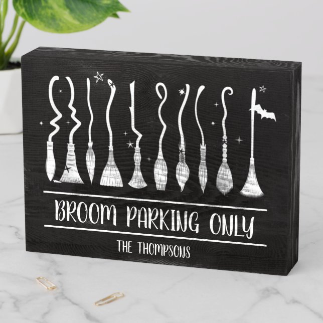 Broom Parking only funny Witch Wooden Box Sign (In Situ Horizontal)