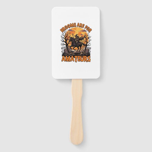 Brooms Are Amateurs Halloween Witch Horse Moon Gra Hand Fan