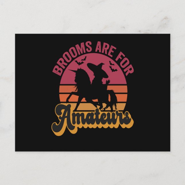 Brooms Are For Amateurs Funny Halloween Witch Gft Postcard (Front)