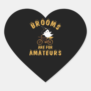 BROOMS ARE FOR AMATEURS HALLOWEEN HEART STICKER