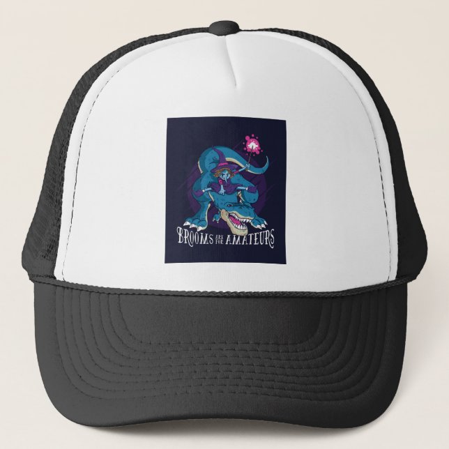 Brooms are for Amateurs, T-rex Riding Witch Trucker Hat (Front)