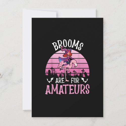 Brooms Are For Amateurs u2013 Spooky Halloween Fla Invitation