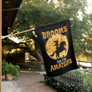 Brooms Are For Amateurs Witch Riding Horse Hallowe House Flag
