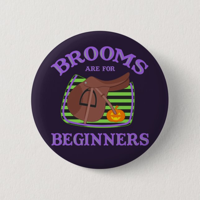 Brooms Are For Beginners - Horsey Halloween Button (Front)