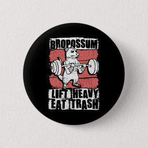 Bropossum Lift Heavy Eat Trash Opossum Gym Weightl Button