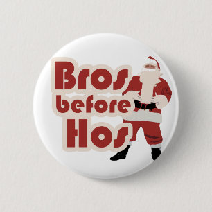 Bros Before Hos Santa Pinback Button