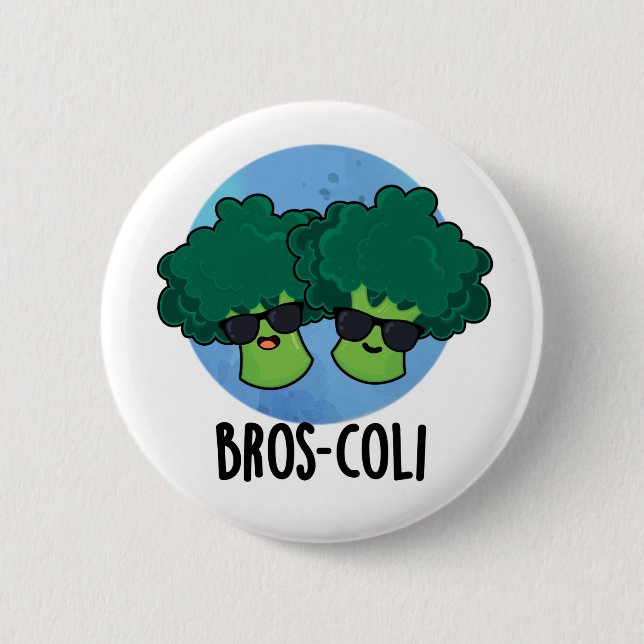 Bros-coli Funny Veggie Broccoli Pun  Button (Front)