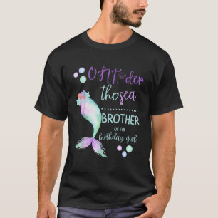 Brother 1st Birthday Mermaid Oneder The Sea Family T-Shirt