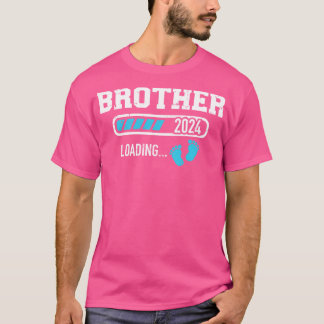 Brother 2024 loading for new bro T-Shirt