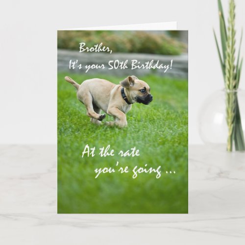 Brother 50th Birthday Puppy Running Card