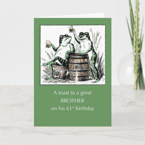 Brother 61st Birthday Frogs Toasting with Beer Card