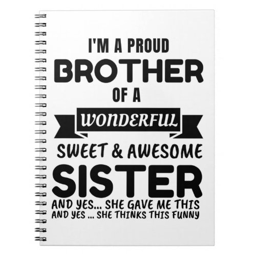 Brother And His Awesome Sister Notebook