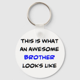 brother, awesome keychain