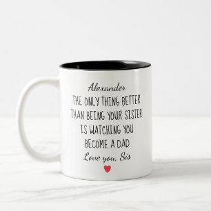 Brother Became Dad Personalized Message Gift Two-Tone Coffee Mug