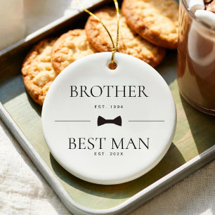 Brother Best Man Wedding Groomsman Custom Est Ceramic Ornament