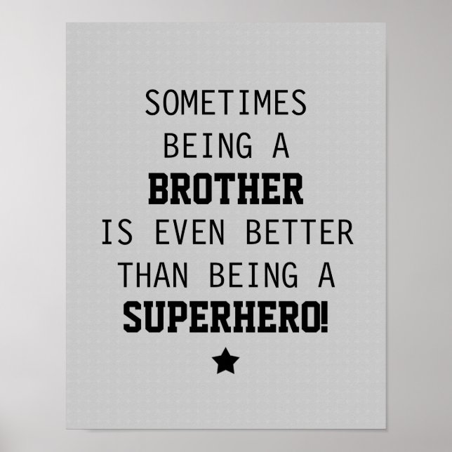 Brother Better than Superhero - Light Gray Poster (Front)